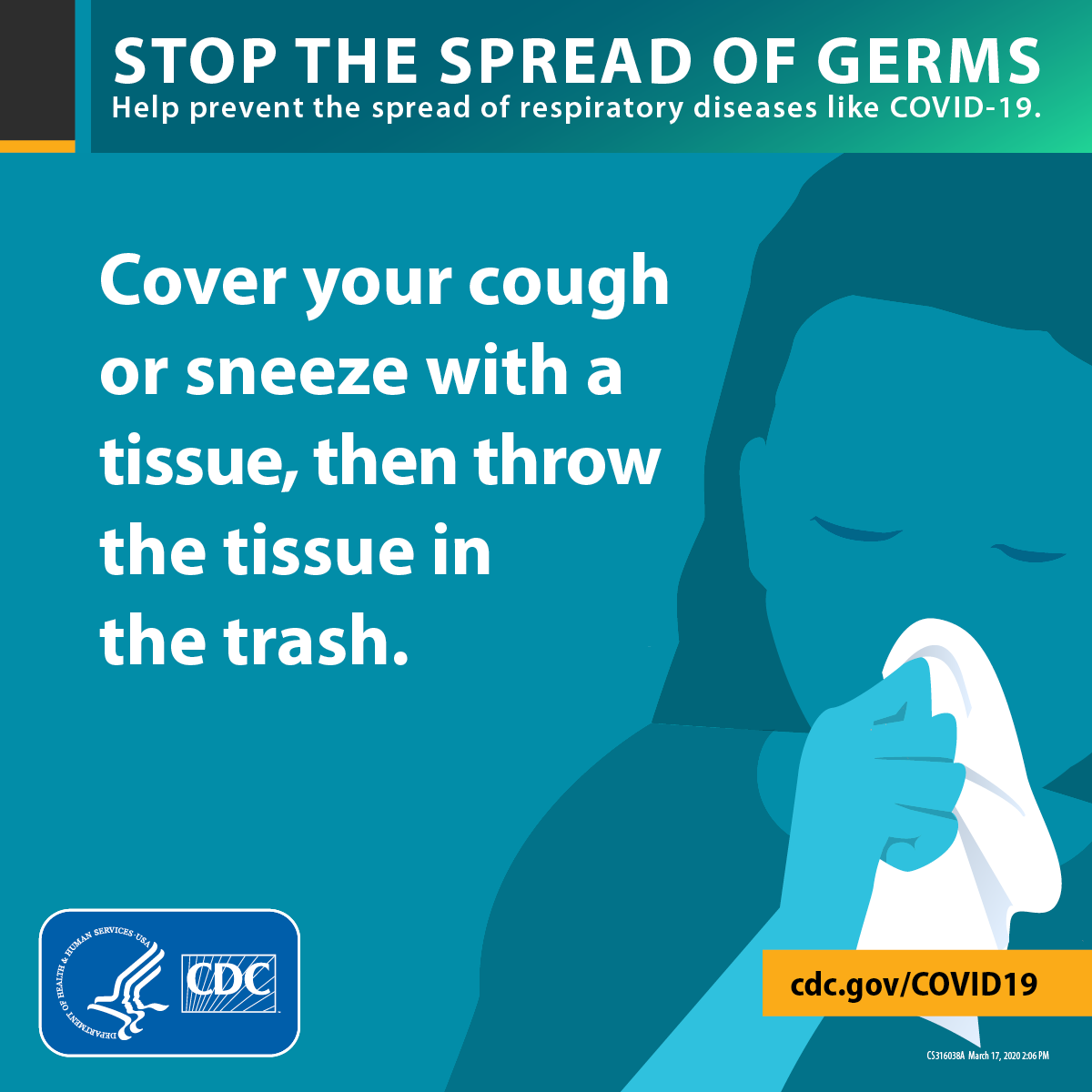 cover your cough with a sneeze or tissue